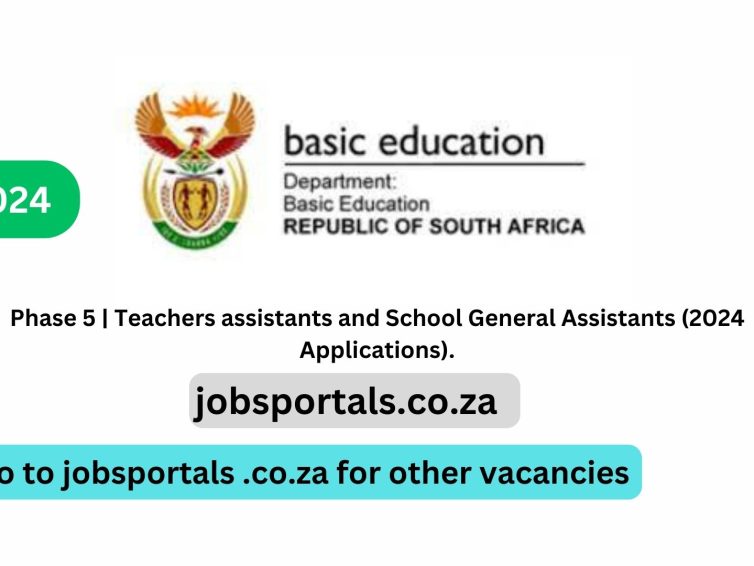 Phase 5 | Teachers assistants and School General Assistants (2024 Applications).