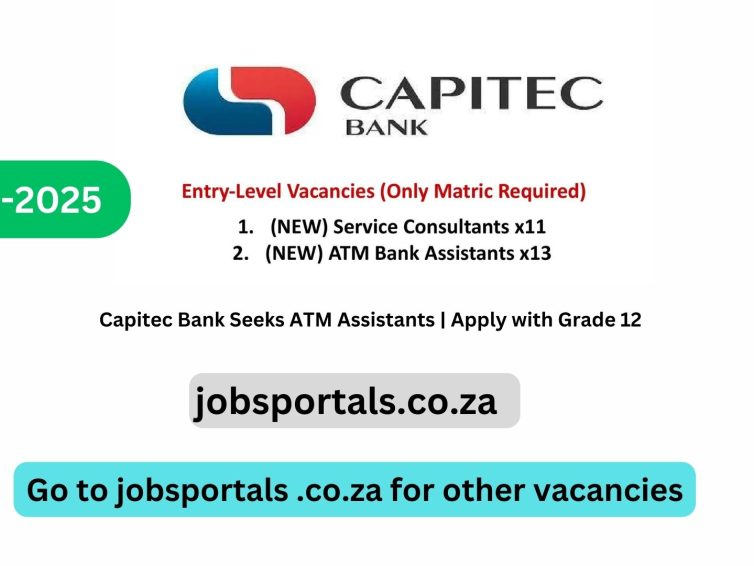 Capitec Bank Seeks ATM Assistants | Apply with Grade 12