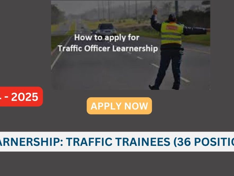 LEARNERSHIP: TRAFFIC TRAINEES (36 POSITIONS)